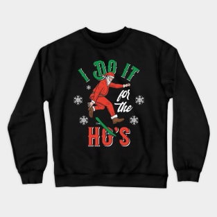 I do Christmas Crewneck Sweatshirt